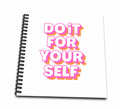 Do It For Yourself Sketchbook