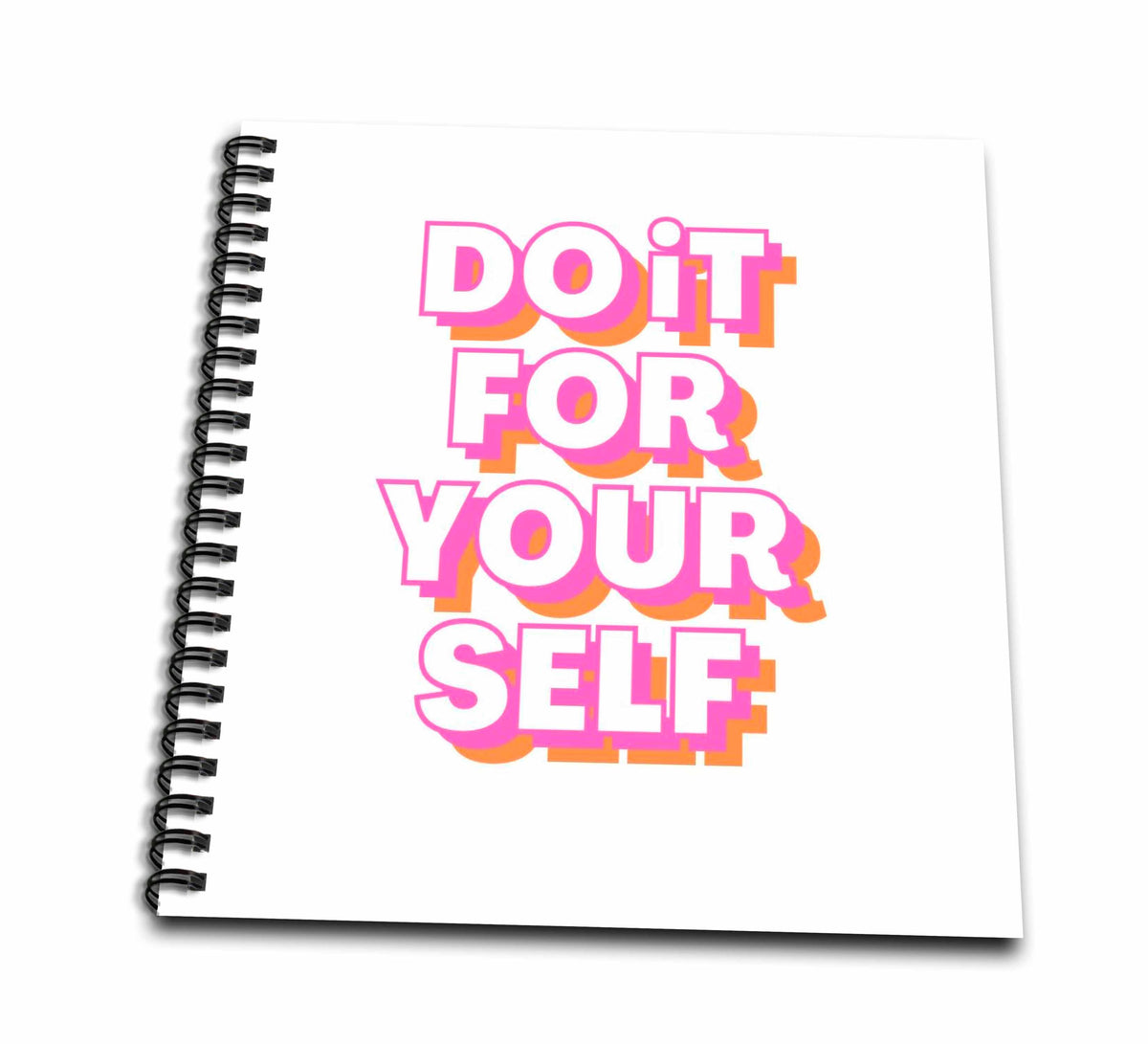 Do It For Yourself Sketchbook