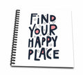 Find Your Happy Place Sketchbook