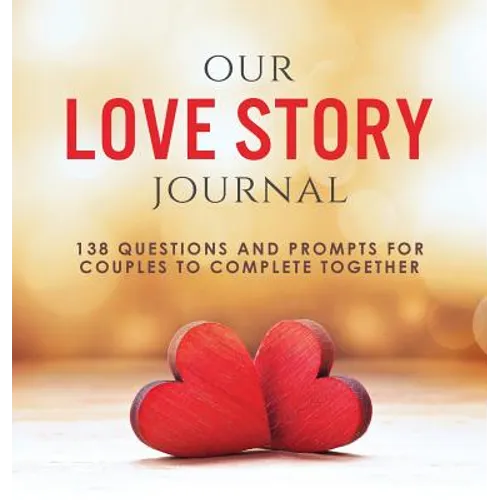 Our Love Story Couples Journal – Relationship Journal & Couples Activity Book