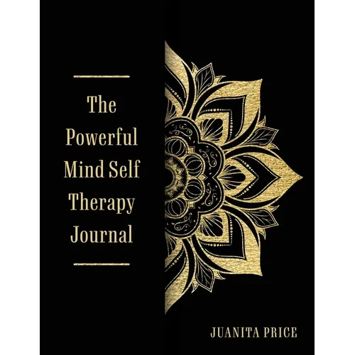 Powerful Mind Self-Therapy Journal